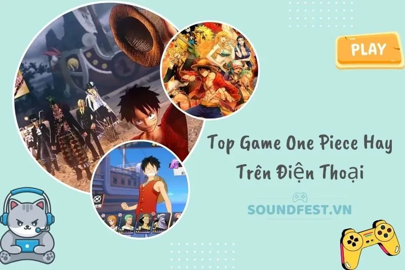 top-game-one-piece-hay-tren-dien-thoai-cho-fan-cuong-hai-tac-trai-nghiem