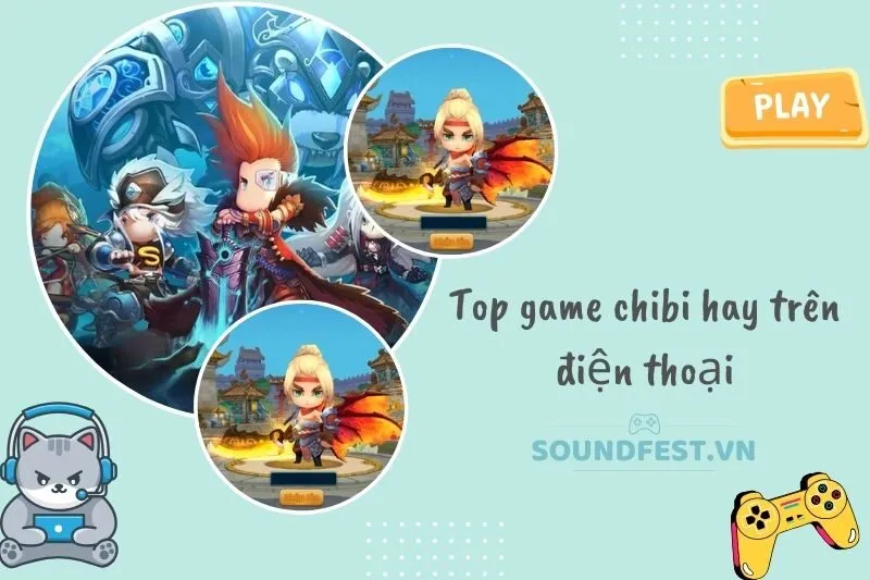 top-12-game-chibi-hay-nhat-2024-do-hoa-dang-yeu-gameplay-hap-dan